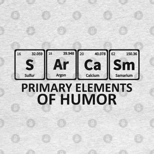 Sarcasm Primary Elements of Humor Science by DragonTees